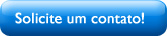 Solicite um contato!